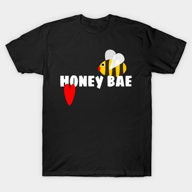 Valentine's gift for your Bae. " Honey Bae" T-Shirt by KristinaEvans126